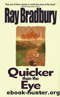 Ray Bradbury by Quicker than the eye