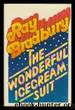 Ray Bradbury by The Wonderful Ice Cream Suit