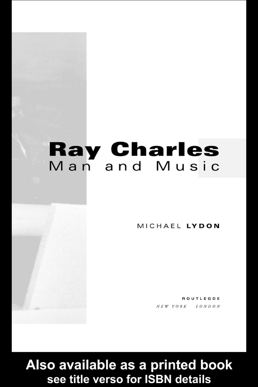 Ray Charles: Man and Music by MICHAEL LYDON