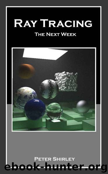 Ray Tracing: the Next Week by Peter Shirley