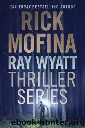 Ray Wyatt Thriller Series by Rick Mofina