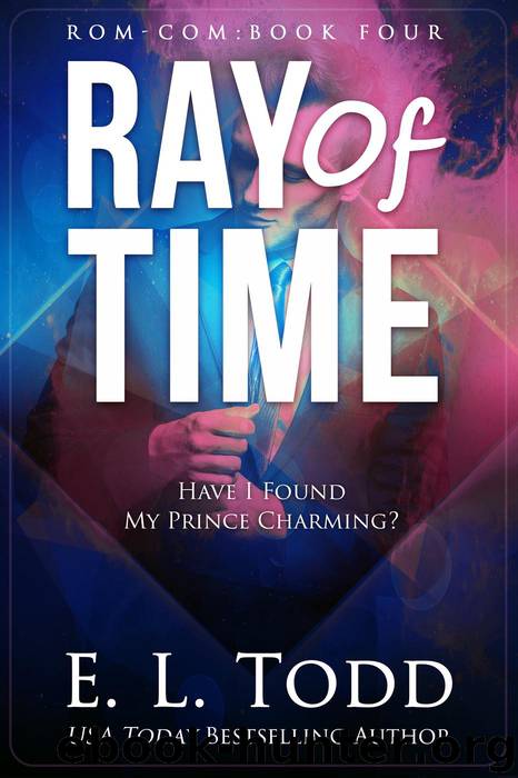 Ray of Time (Ray #4) by E. L. Todd