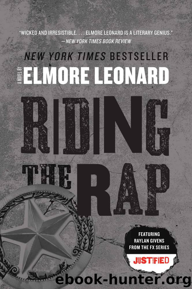 Raylan Givens (02): Riding the Rap by Leonard Elmore