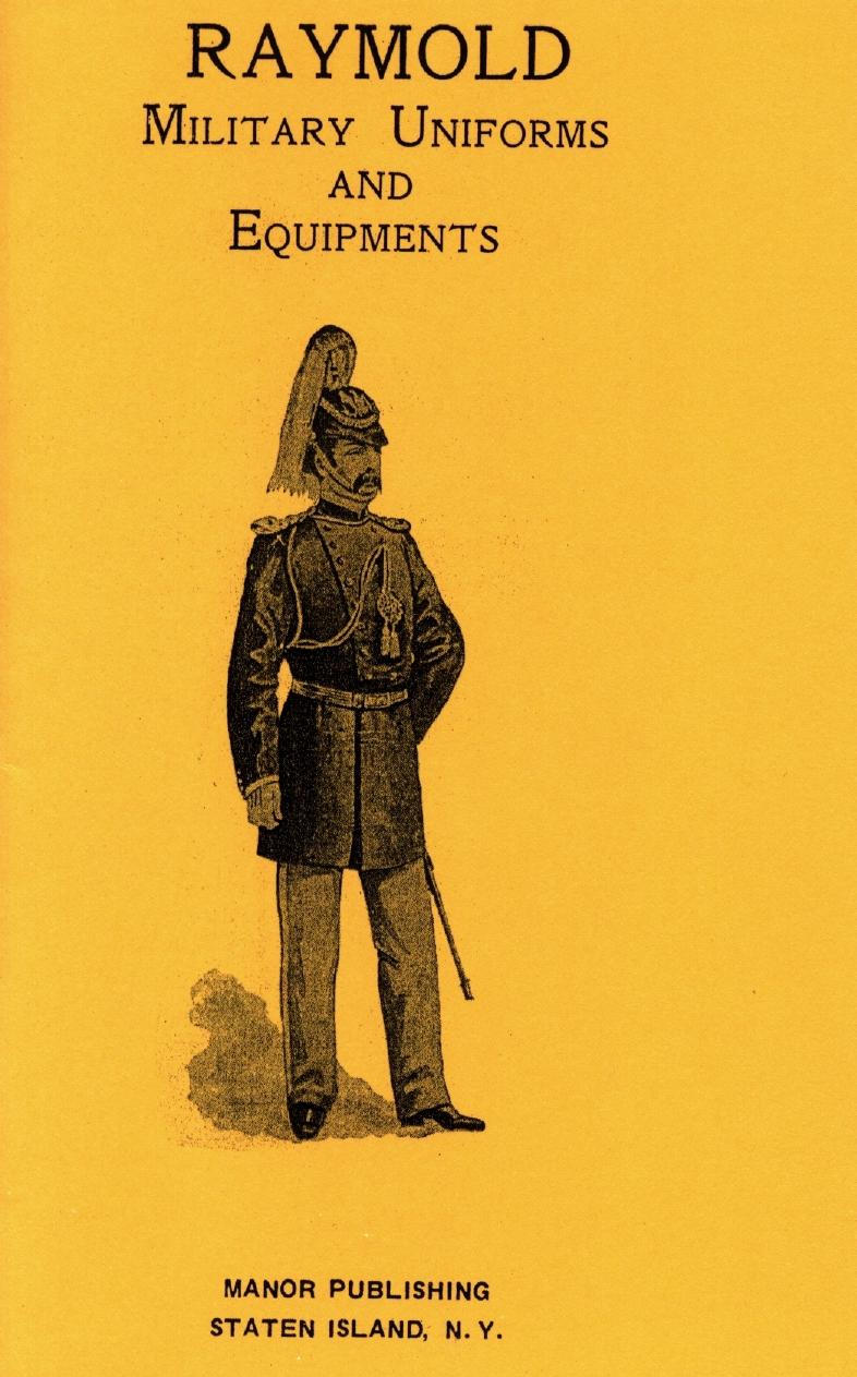 Raymold Military Uniforms and Equipments by Unknow