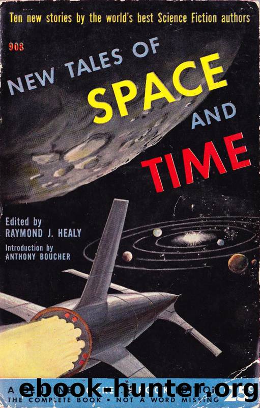 Raymond J. Healy (ed) by New Tales of Space;Time