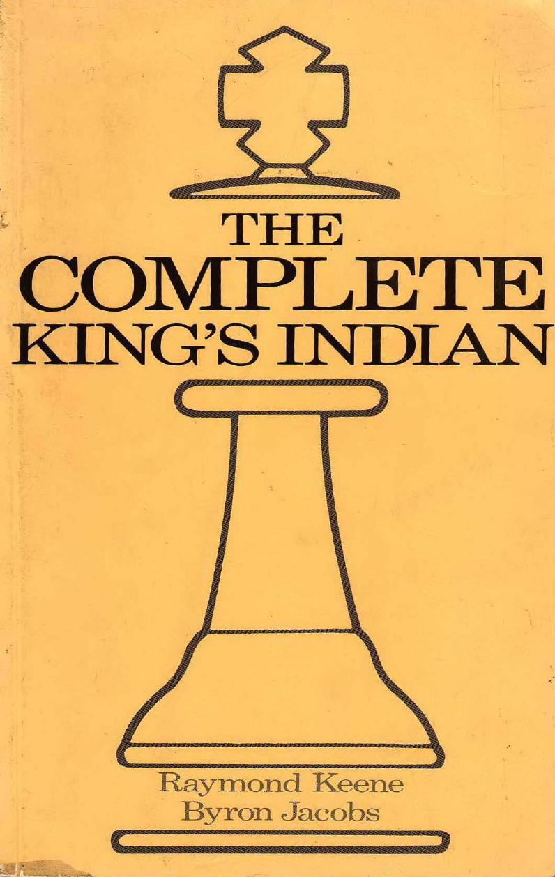 Raymond Keene & Byron Jacobs - The Complete King's Indian by Batsford (1992)