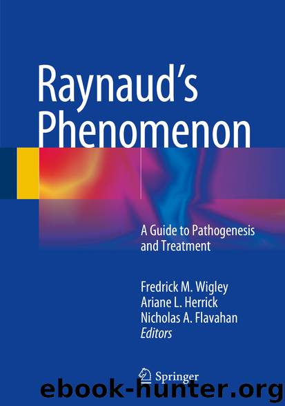 Raynaud’s Phenomenon by Fredrick M. Wigley Ariane L. Herrick & Nicholas A. Flavahan