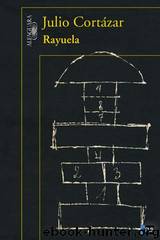 Rayuela by Julio Cortazar