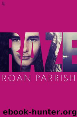 Raze (Riven Series) by Roan Parrish