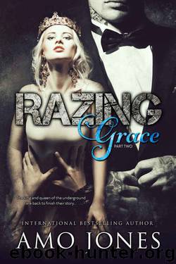 Razing Grace: Part 2 by Amo Jones