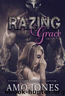 Razing Grace: Razing Grace Part 1 by Amo Jones