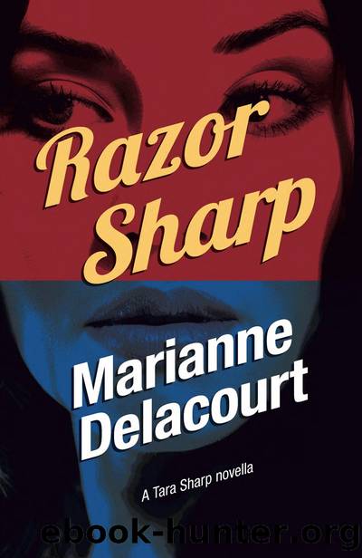 Razor Sharp (Tara Sharp Investigator Series) by Marianne Delacourt