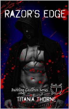 Razor's Edge: Bubbling Cauldron Series Book 1 by Titania Thorne