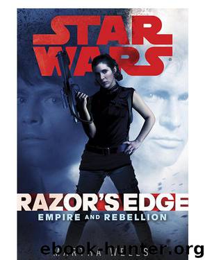 Razor's Edge: Star Wars (Empire and Rebellion) by Martha Wells