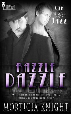 Razzle Dazzle by Morticia Knight