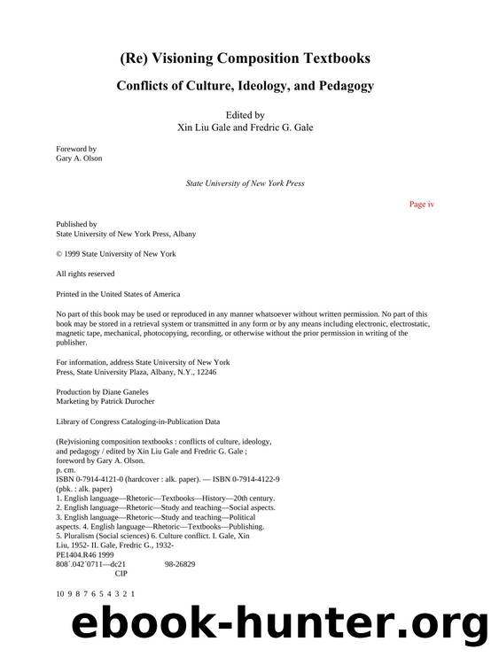 Re Visioning Composition Textbooks : Conflicts of Culture, Ideology, and Pedagogy by Xin Liu Gale; Fredric G. Gale; Xin Liu Gale