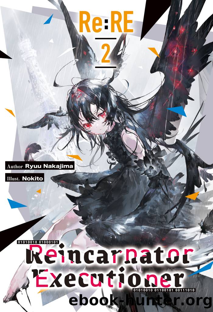 Re:RE â Reincarnator Executioner: Volume 2 by Ryuu Nakajima