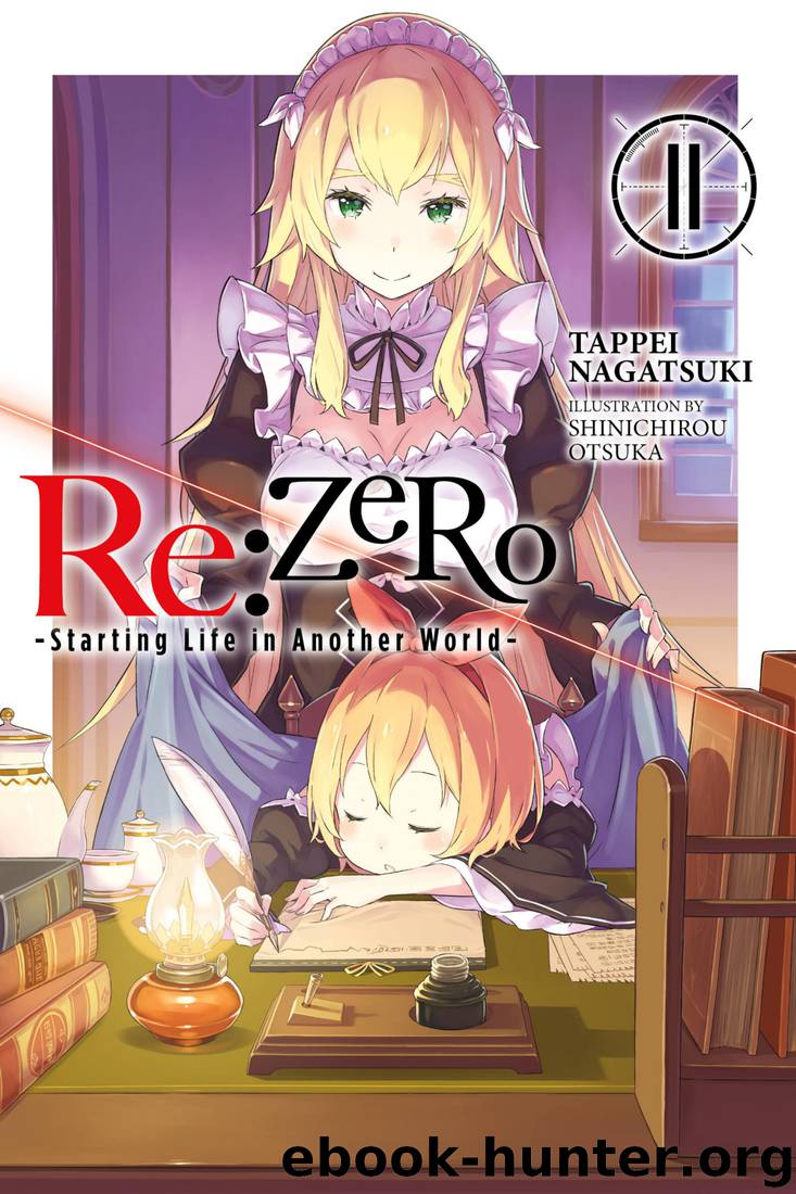 Re:ZERO -Starting Life in Another World- Vol. 11 (Light Novel) by Tappei Nagatsuki