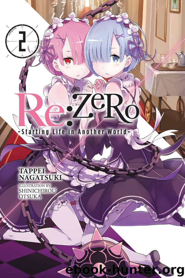 Re:ZERO -Starting Life in Another World- Vol. 2 (Light Novel) by Tappei Nagatsuki