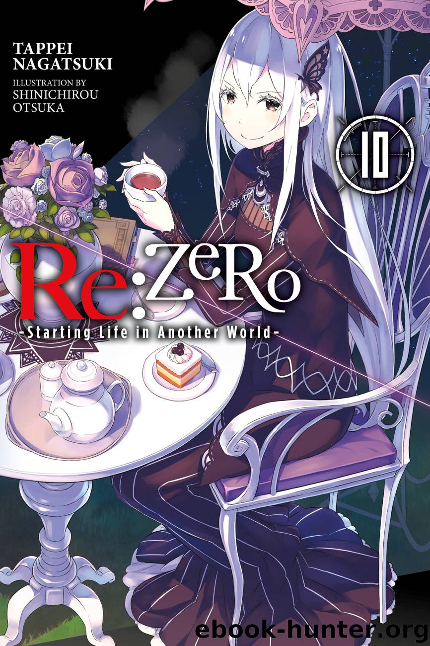 Re:ZERO -Starting Life in Another World-, Vol. 10 by Tappei Nagatsuki and Shinichirou Otsuka