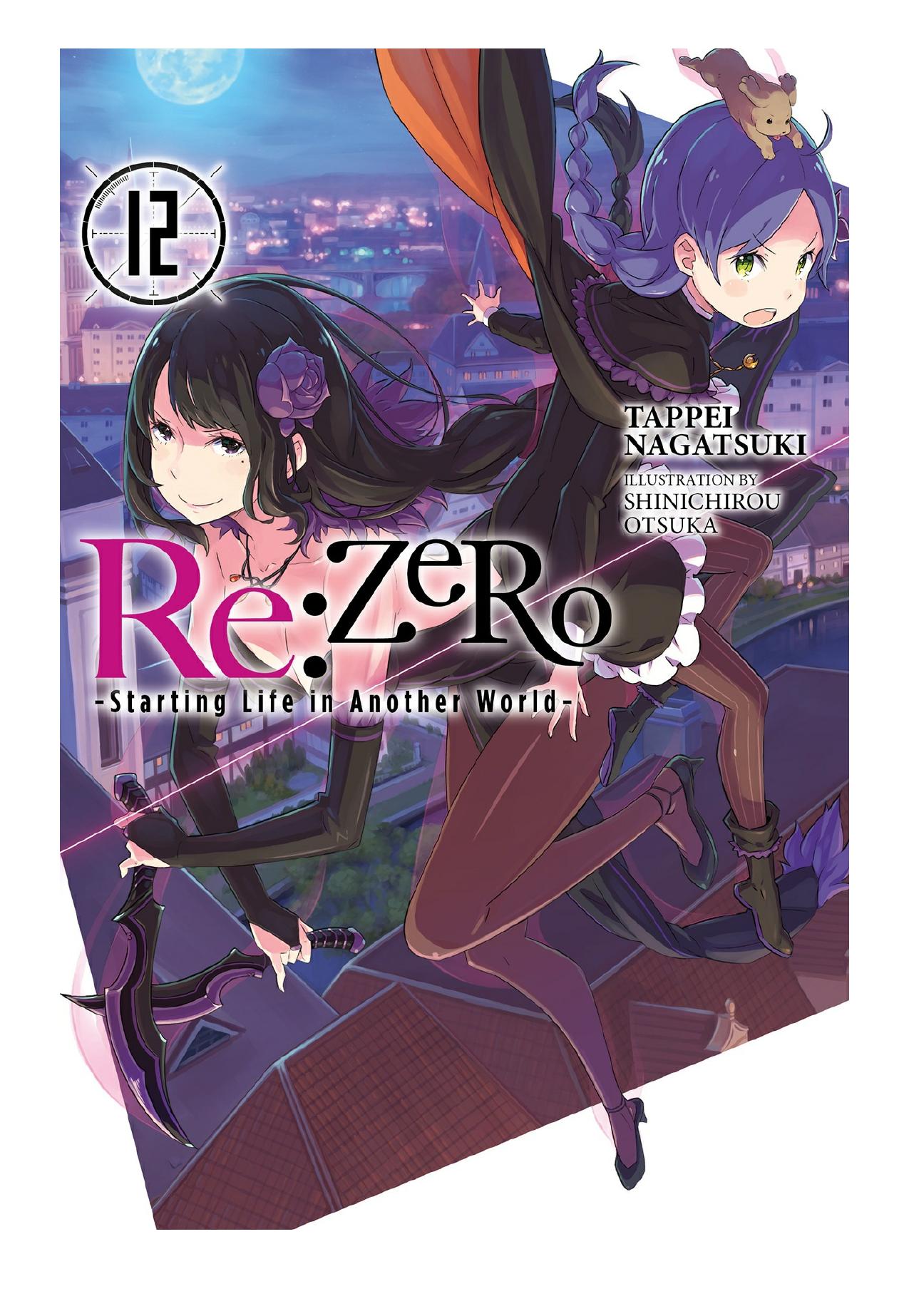 Re:ZERO -Starting Life in Another World-, Vol. 12 by Tappei Nagatsuki & Shinichirou Otsuka