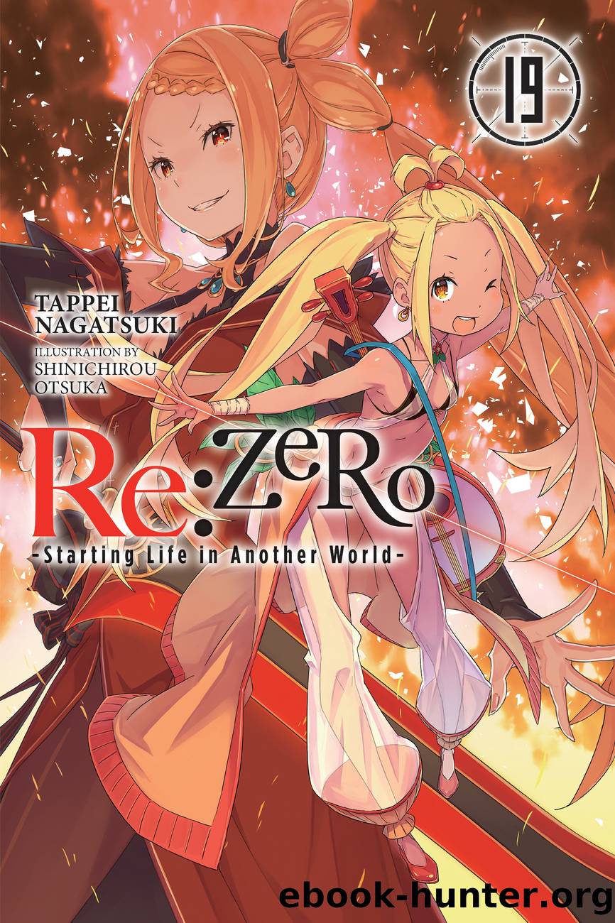 Re:ZERO -Starting Life in Another World-, Vol. 19 by Tappei Nagatsuki and Shinichirou Otsuka