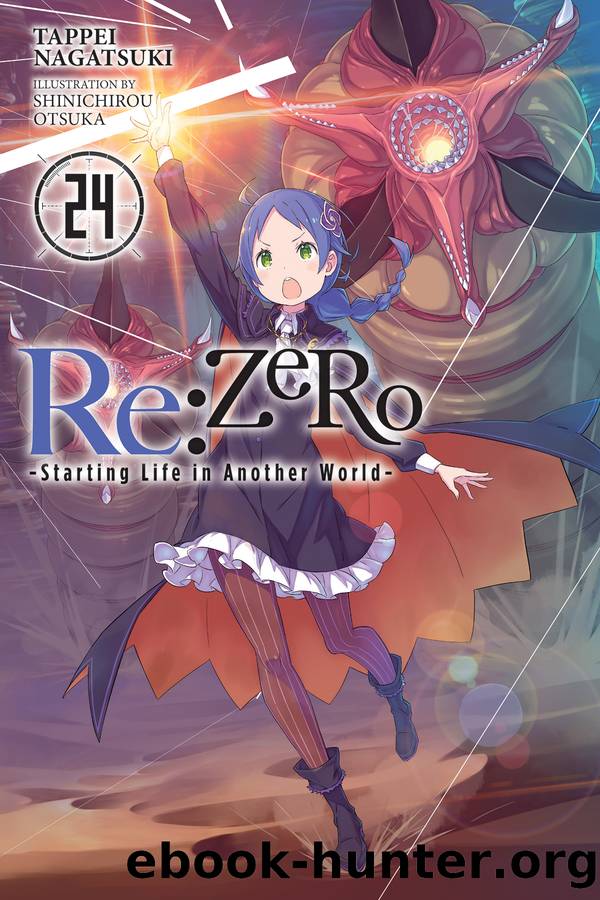 Re:ZERO -Starting Life in Another World-, Vol. 24 by Tappei Nagatsuki and Shinichirou Otsuka