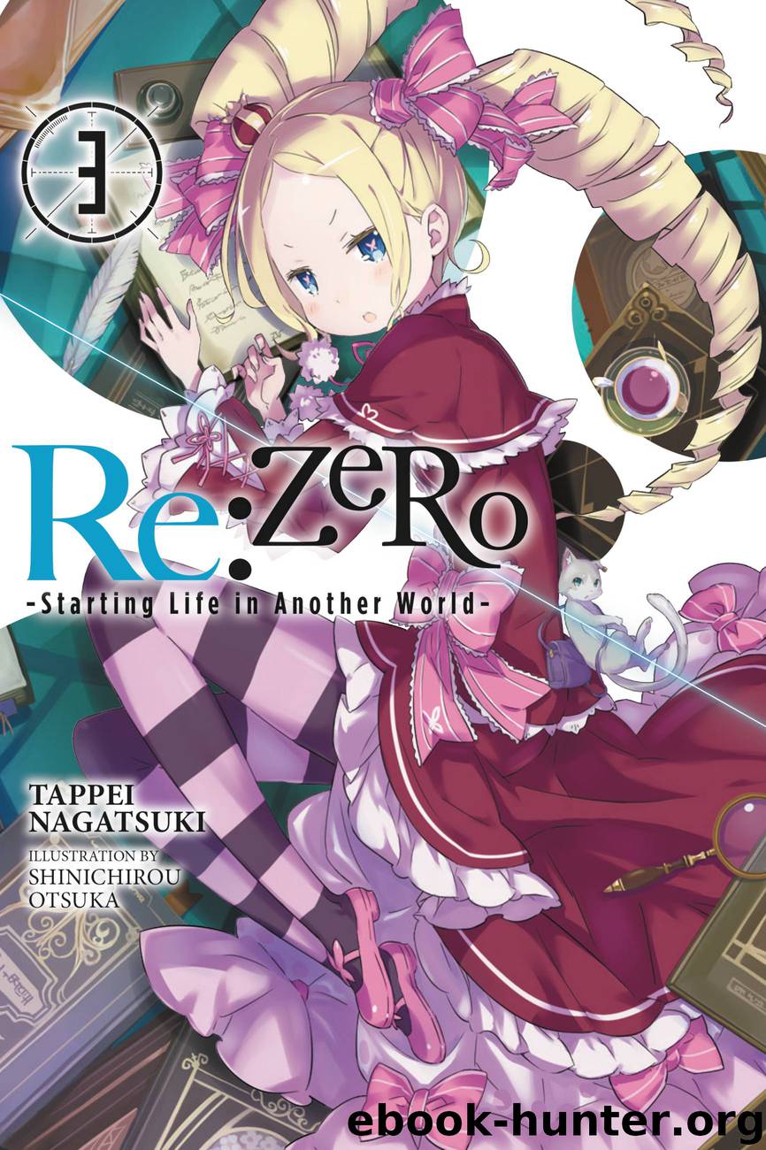 Re:ZERO -Starting Life in Another World-, Vol. 3 by Tappei Nagatsuki and Shinichirou Otsuka