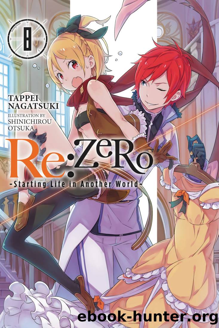 Re:ZERO -Starting Life in Another World-, Vol. 8 by Tappei Nagatsuki & Shinichirou Otsuka