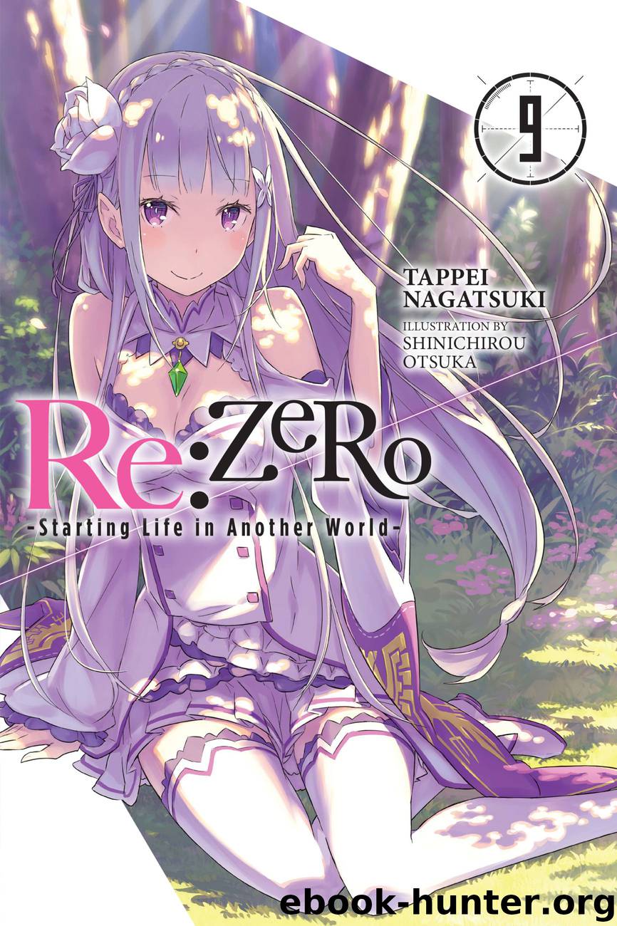 Re:ZERO -Starting Life in Another World-, Vol. 9 by Tappei Nagatsuki and Shinichirou Otsuka