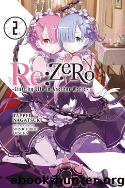 Re:ZERO, Vol. 2 - Light Novel (Re:ZERO -Starting Life in Another World-) by Tappei Nagatsuki