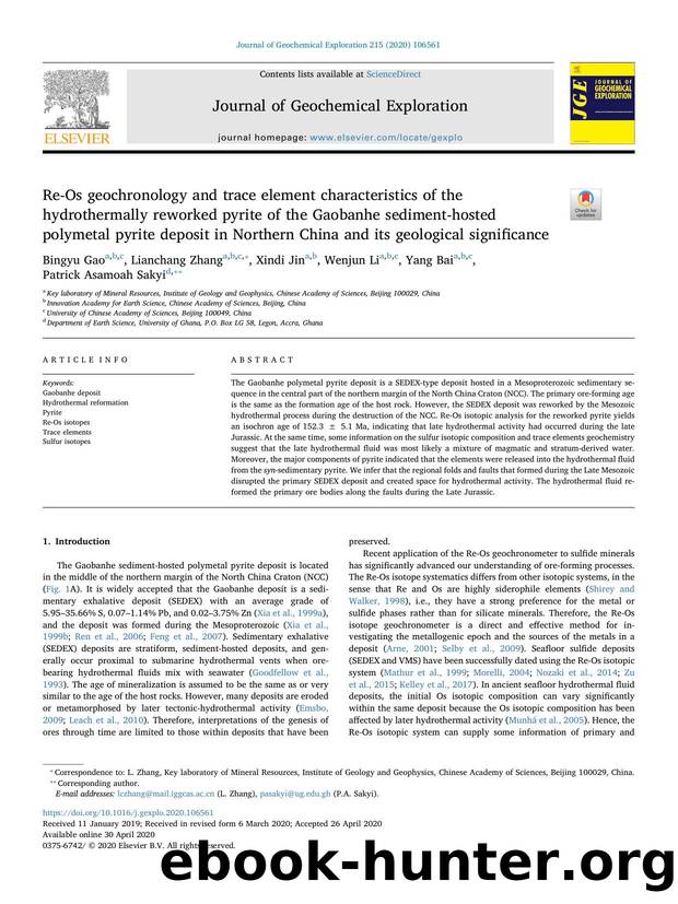 Re-Os geochronology and trace element characteristics of the hydrothermally reworked pyrite of the Gaobanhe sediment-hosted polymetal pyrite deposit in Northern China and its geological significance by Bingyu Gao & Lianchang Zhang & Xindi Jin & Wenjun Li & Yang Bai & Patrick Asamoah Sakyi