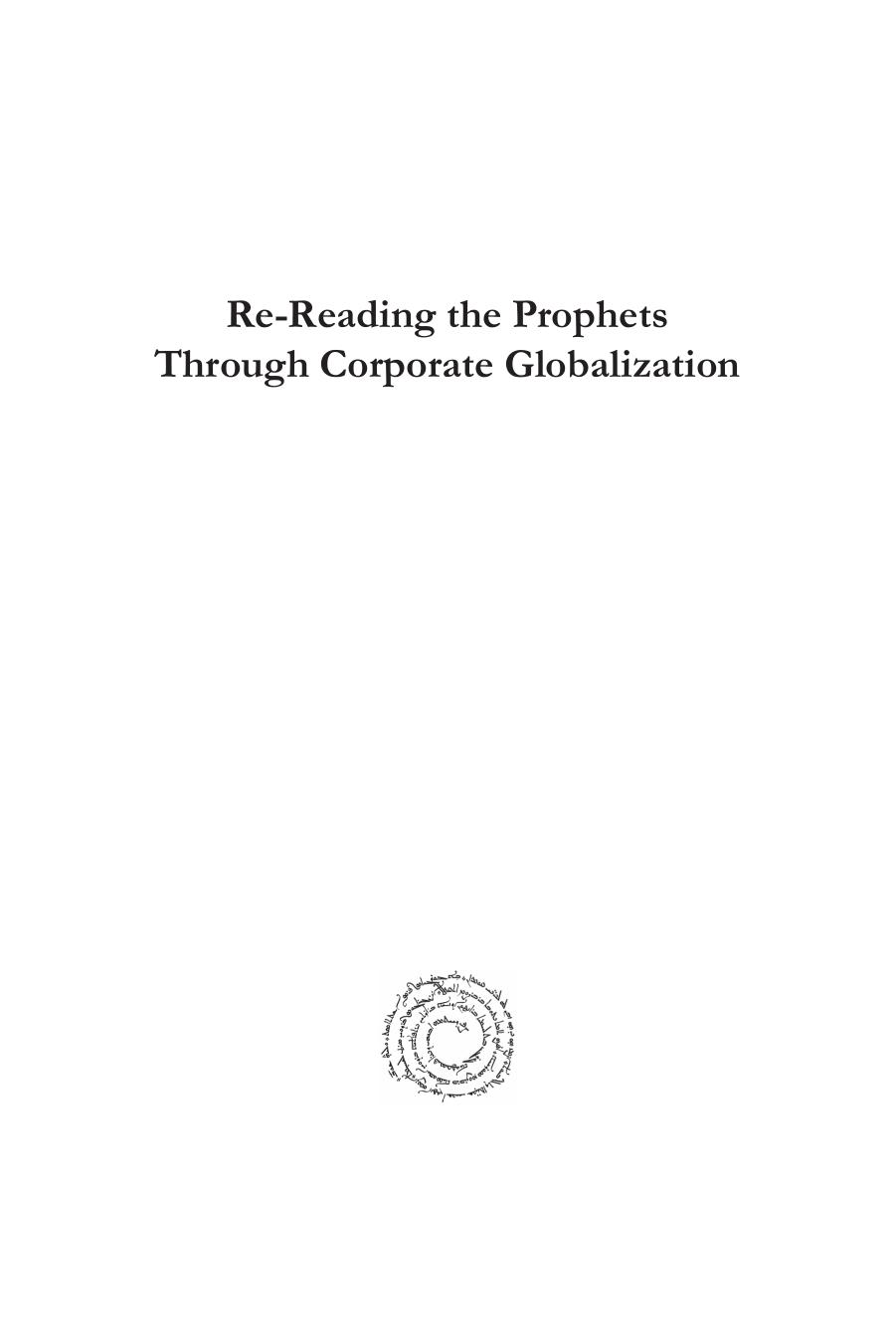 Re-Reading the Prophets Through Corporate Globalization (Biblical Intersections) by Matthew J.M. Coomber
