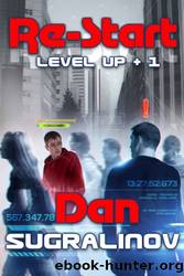 Re-Start: Level UP Series, Book 1 by Dan Sugralinov