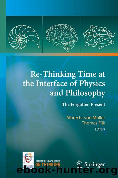 Re-Thinking Time at the Interface of Physics and Philosophy by Albrecht Müller & Thomas Filk