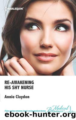 Re-awakening His Shy Nurse by Annie Claydon