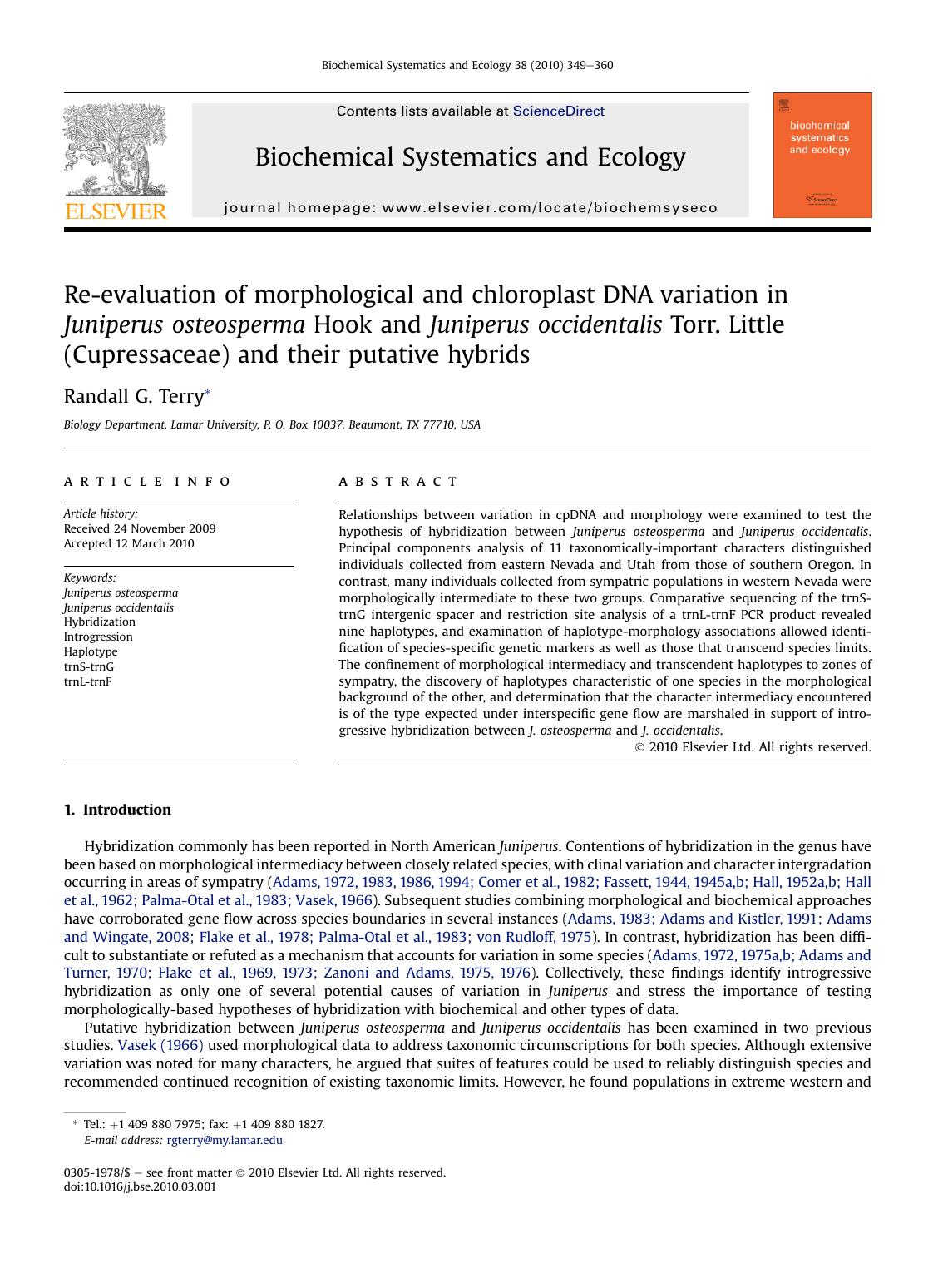 Re-evaluation of morphological and chloroplast DNA variation in Juniperus osteosperma Hook and Juniperus occidentalis Torr. Little (Cupressaceae) and their putative hybrids by Randall G. Terry