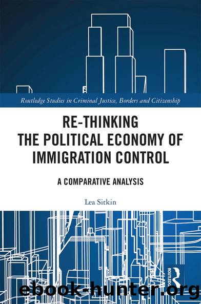Re-thinking the Political Economy of Immigration Control by Lea Sitkin