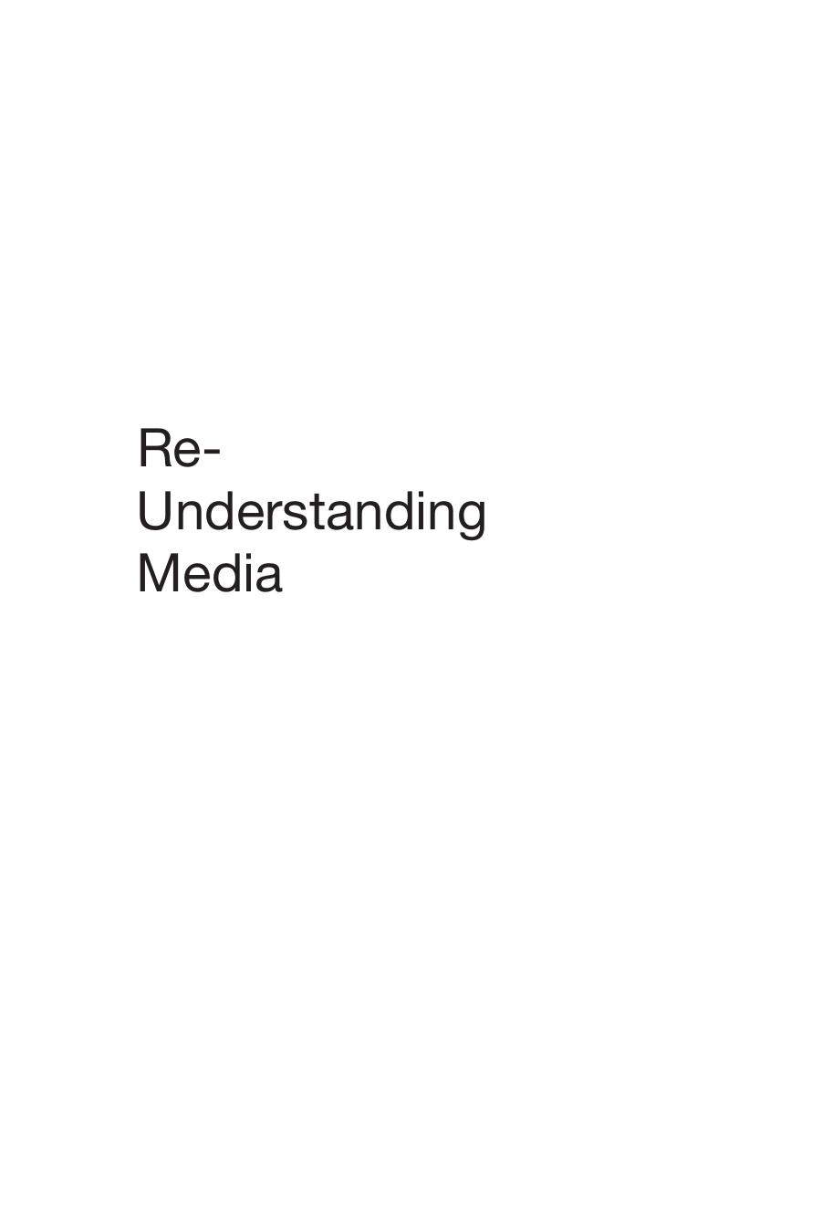 Re-understanding media: feminist extensions of Marshall McLuhan by Sarah Sharma Rianka Singh