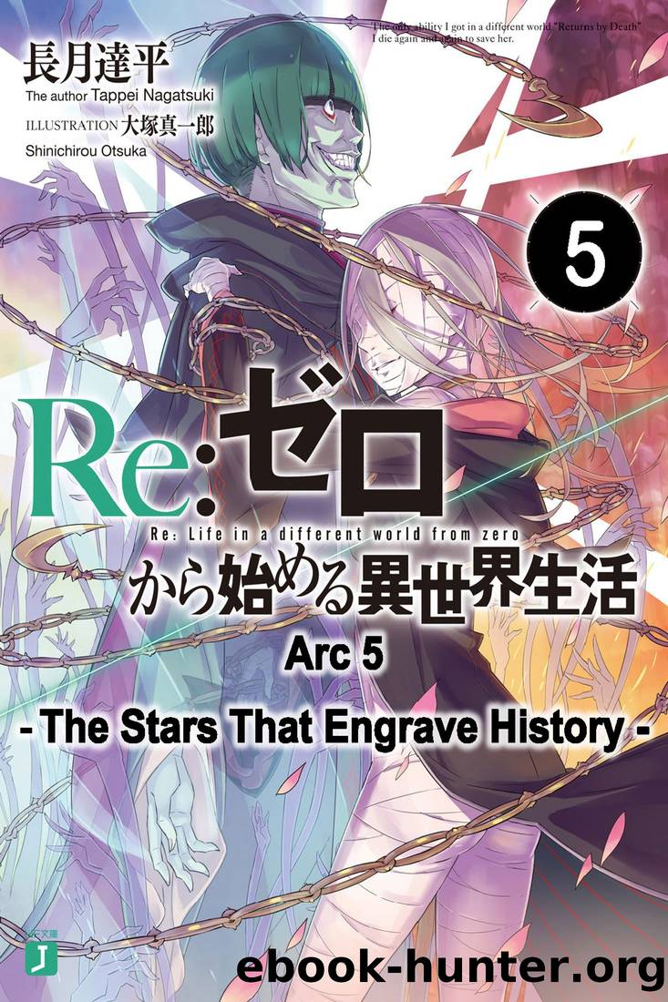 ReZero Web Novel - Arc 5 by Tappei Nagatsuki