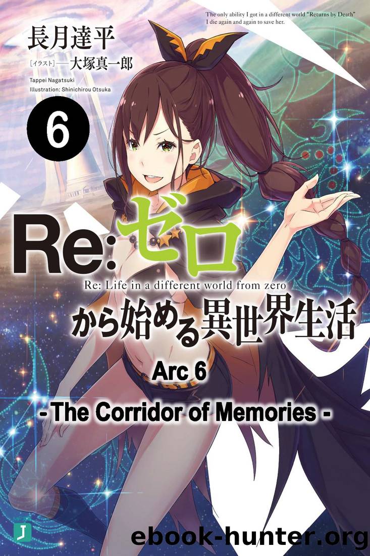 ReZero Web Novel - Arc 6 by Tappei Nagatsuki