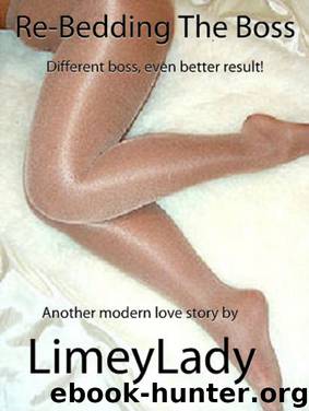 Re_Bedding The Boss by Limey Lady