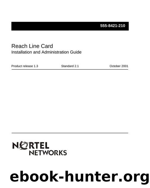 Reach Line Card Installation and Administration Guide by Nortel Networks