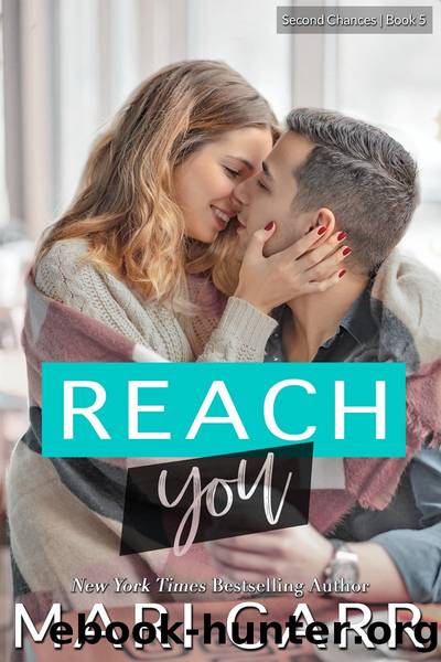 Reach You by Mari Carr
