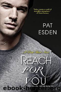 Reach for You by Pat Esden