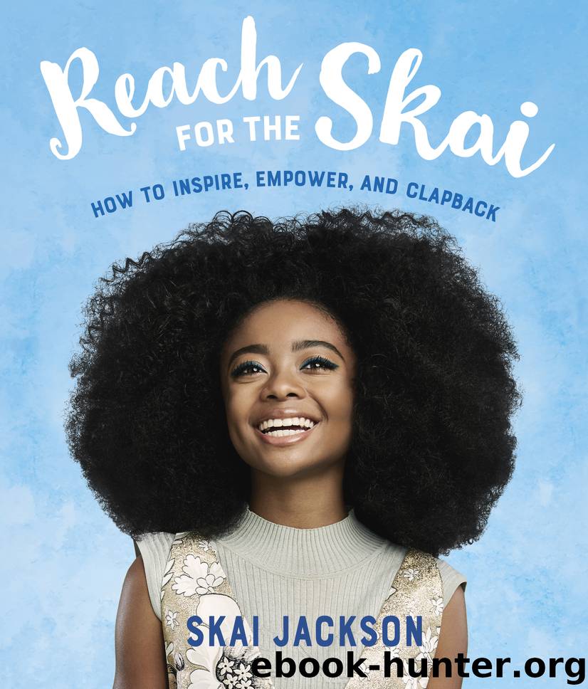 Reach for the Skai by Skai Jackson