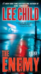 Reacher [08] The Enemy by Lee Child