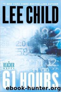 Reacher [14] 61 Hours by Lee Child