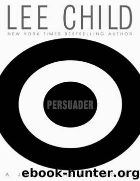 Reacher 07 - Persuader by Lee Child