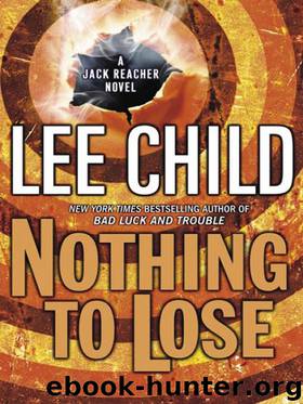 Reacher 12 - Nothing to Lose by Lee Child